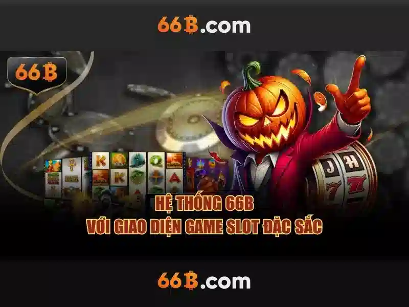 Tận Hưởng Trải Nghiệm Slot Đỉnh Cao Với Ứng Dụng 66B