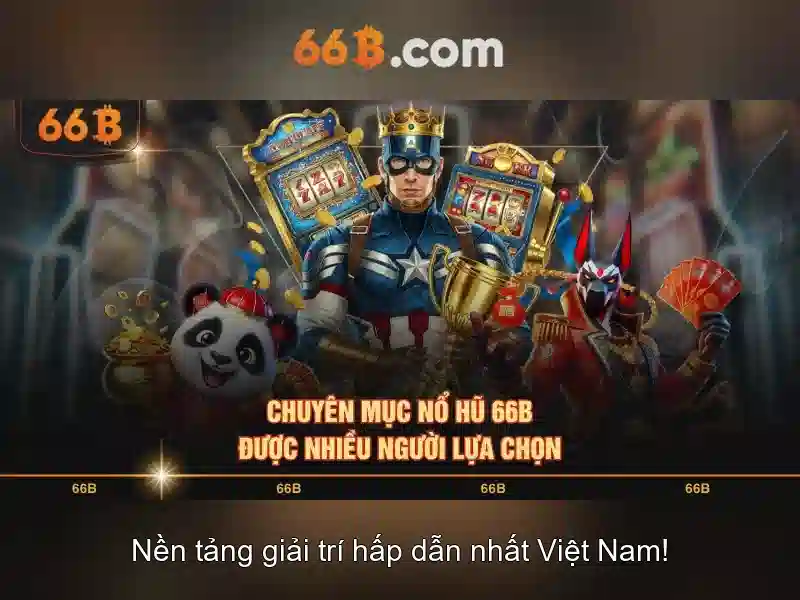 Trải nghiệm Slot 66B