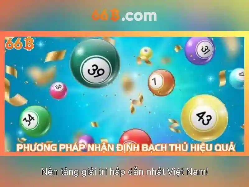 66B – Trải Nghiệm Lô Đề 66B Đỉnh Cao Trong Ngành SLOT 2026