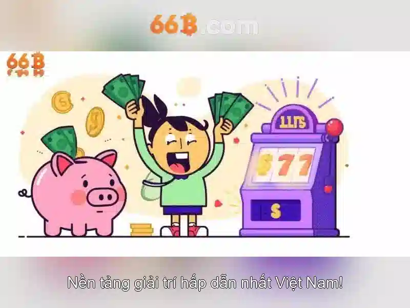 66B – Trải Nghiệm Slot Đỉnh Cao