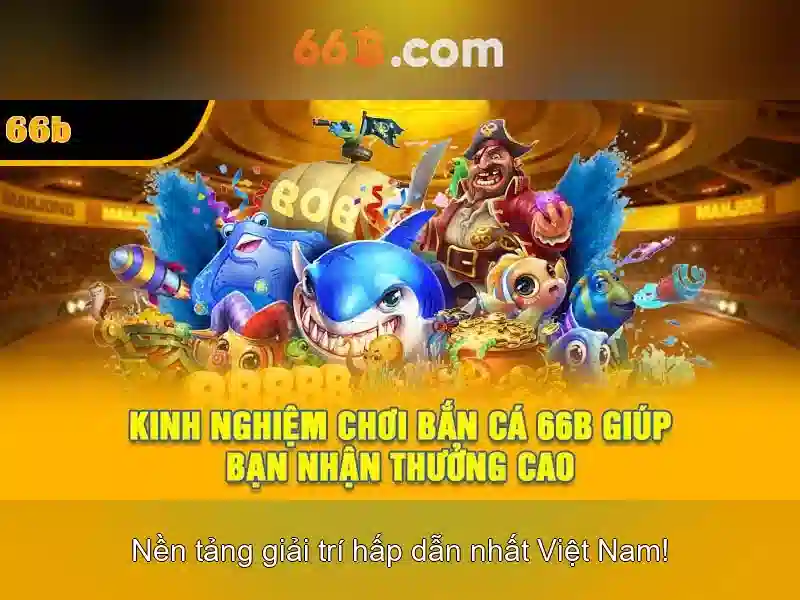 66B - Trải Nghiệm Mậu Binh 66B Đỉnh Cao Trong Ngành Slot 2026